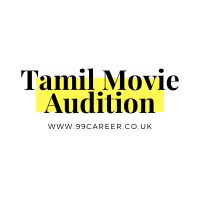 Tamil Movie Audition 2025 Open Casting Call Roles Start Dates