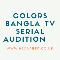 Colors Bangla TV Serial Audition 2024