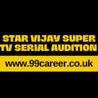 Star Vijay Super TV Serial Audition 2024 