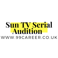 Sun TV Serial Audition 2025 