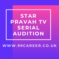 Star Pravah TV Serial Audition 2024