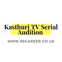 Kasthuri TV Serial Audition 2024