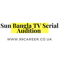 Sun Bangla TV Serial Audition 2025 