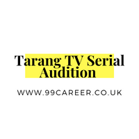 Tarang TV Serial Audition 2025 