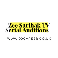 Zee Sarthak TV Serial Auditions 2025 