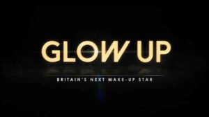 Glow Up Season 7 Renewed Application Release Date Cast Host