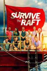 Survive the Raft 2024 Application Casting Contestants Start Dates 