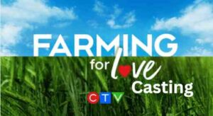 CTV Farming for Love 2025 Auditions Application Start Dates 